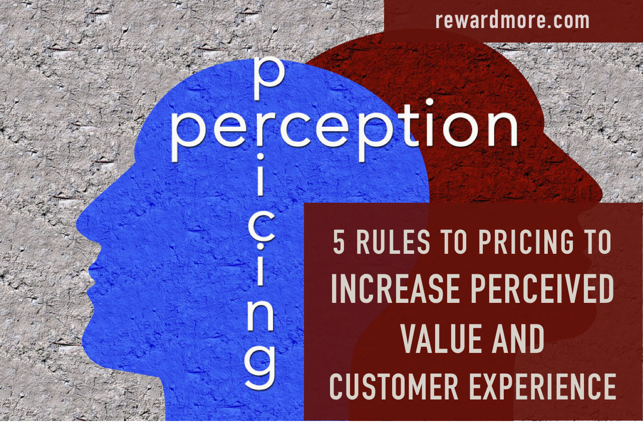 5 Rules of Pricing to Increase Perceived Value and Customer Experience