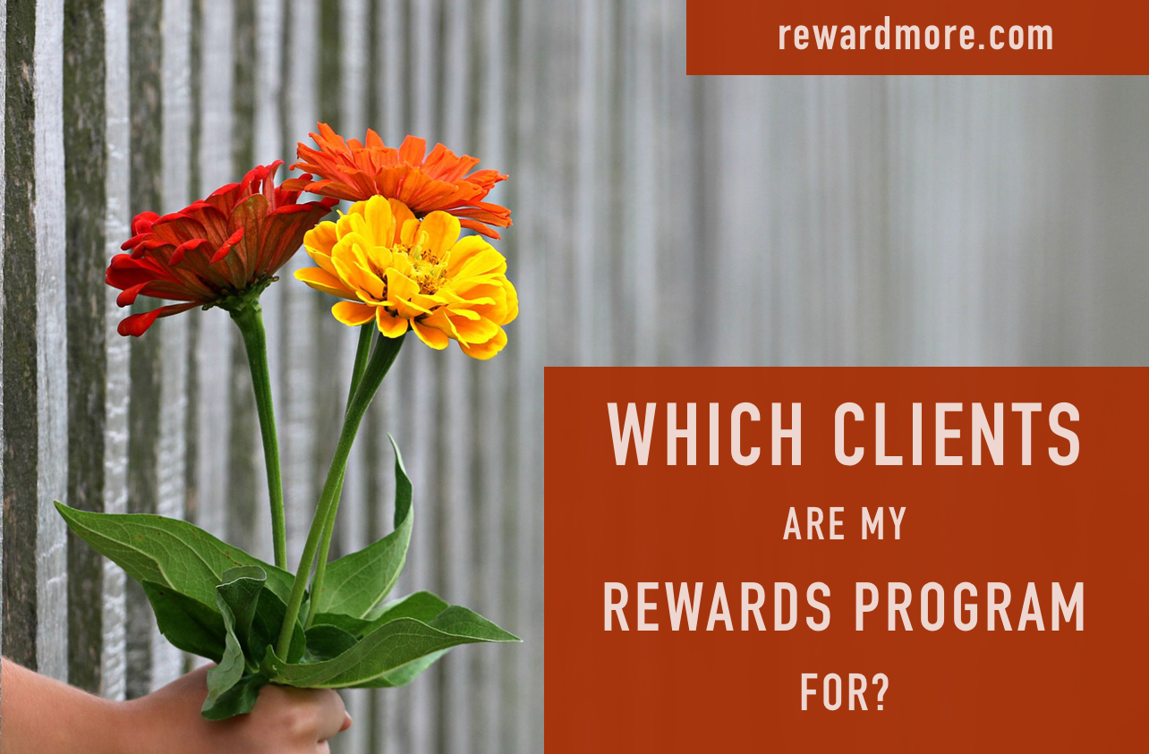 Which Clients are My Rewards Program For?